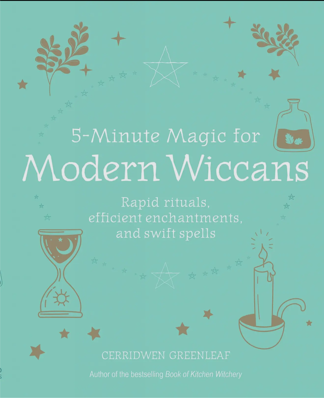 5 Minute Magic for Modern Wiccans