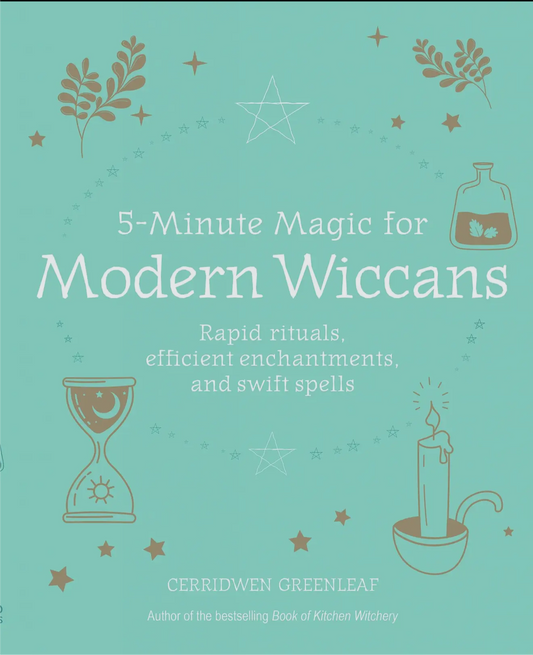 5 Minute Magic for Modern Wiccans